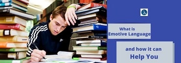 Emotive Language: What it is and how it can help you?